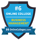Ranked No. 6 out of 112 schools for the top online Business Management programs by OnlineColleges.com 